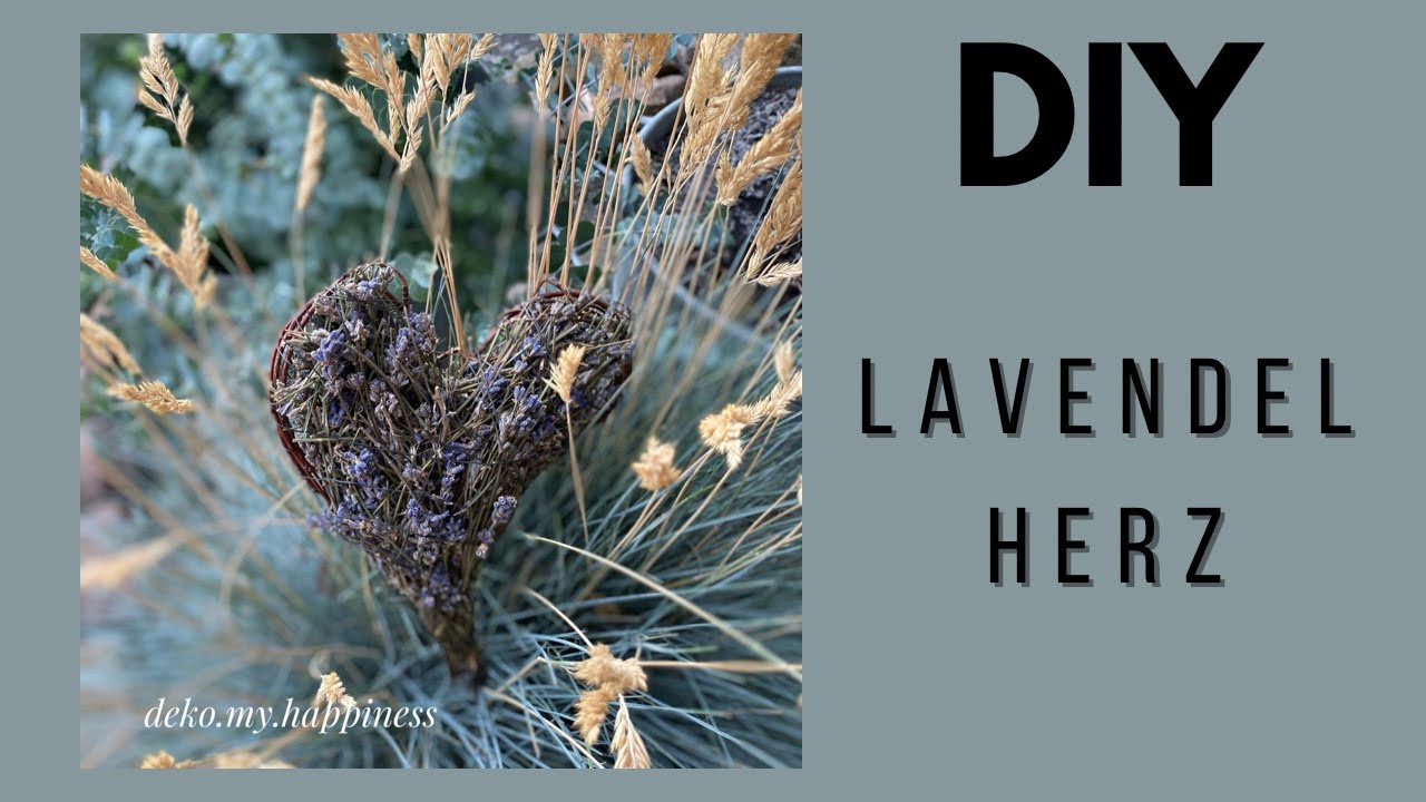 Lavendel Herz selber machen * oder als Kräuter Herz * DIY * Deko Ideen * Deko Inspiration
