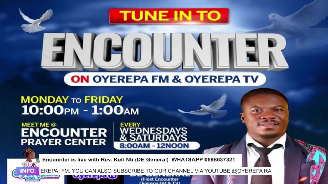 Encounter is live with Rev. Kofi Nti (DE General) on Oyerepa Radio (WHATSAPP 0598637321) 15-09-2025