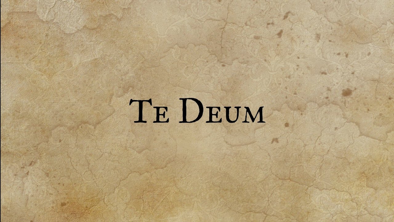 Te Deum | Testo in latino e italiano