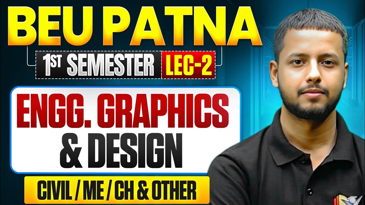 BIHAR ENGINEERING | 1ST SEM | EGD | ब्रह्मास्त्र | LEC-02 | CIVIL/ME/CH & OTHER | BEU PATNA