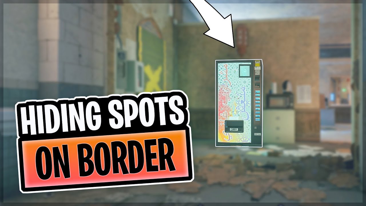 BEST WORKING Hiding Spots on Border 2021 Rainbow Six Siege