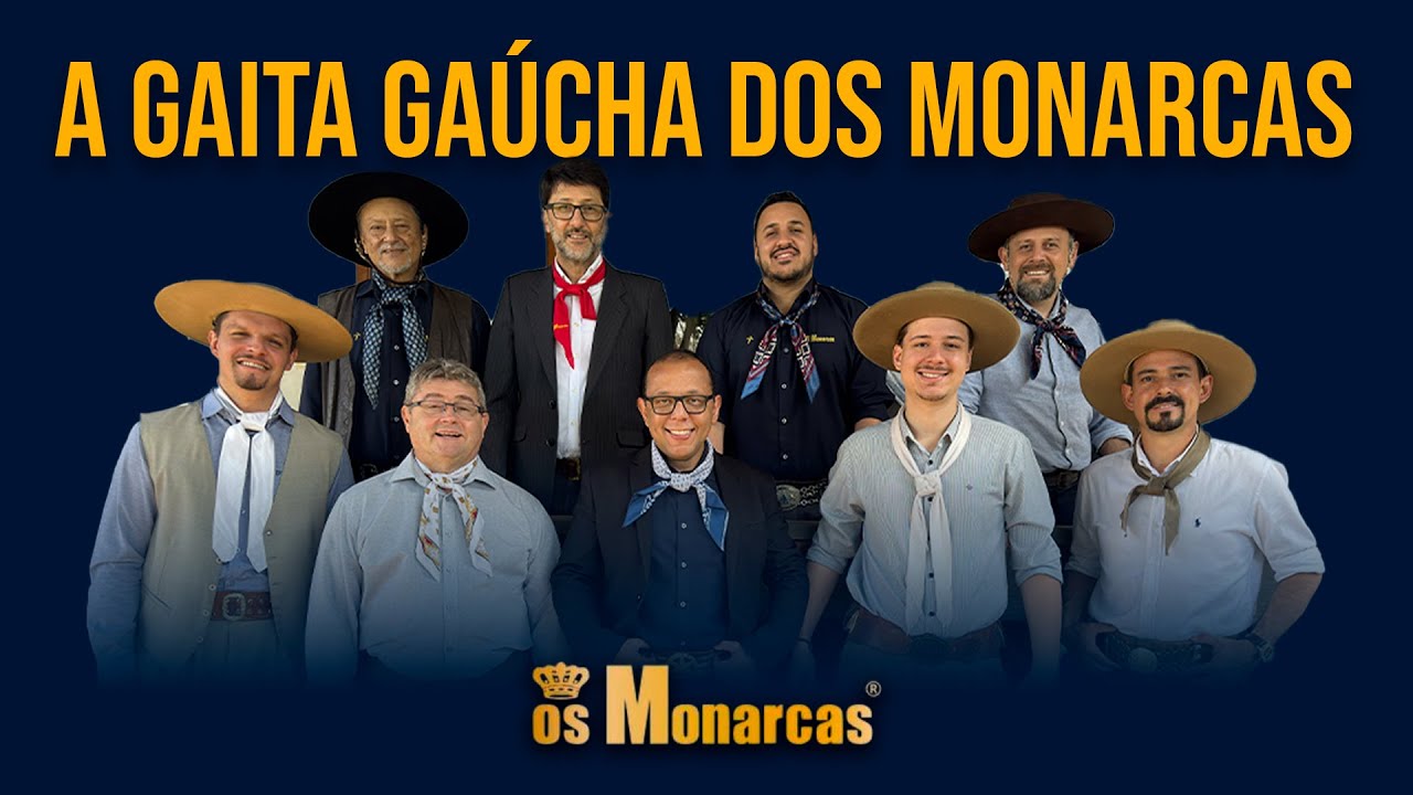 A Gaita Gaúcha Dos Monarcas - Os Monarcas - O Legado Fica e a História Continua
