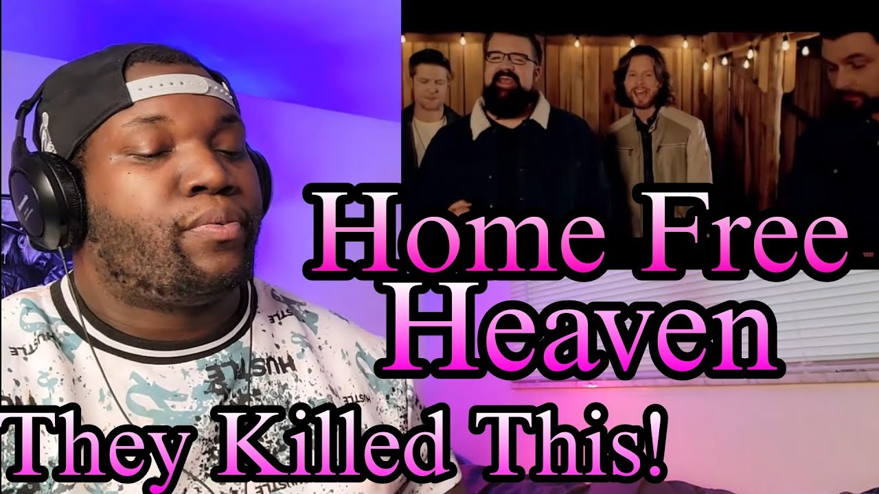 Home Free | Heaven ( Kane Brown Cover ) | Reaction