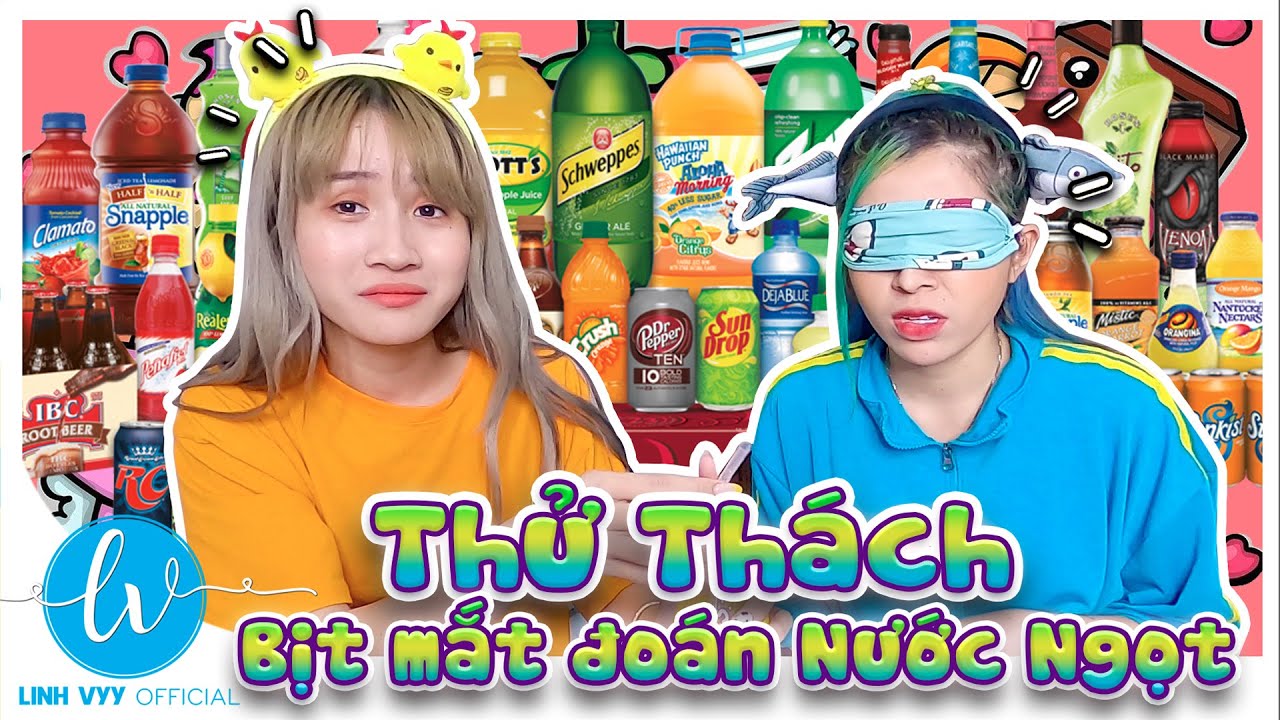 Thử Thách Bịt Mắt Đoán Nước Ngọt - Thắng Được 1 Triệu I Linh Vyy Official