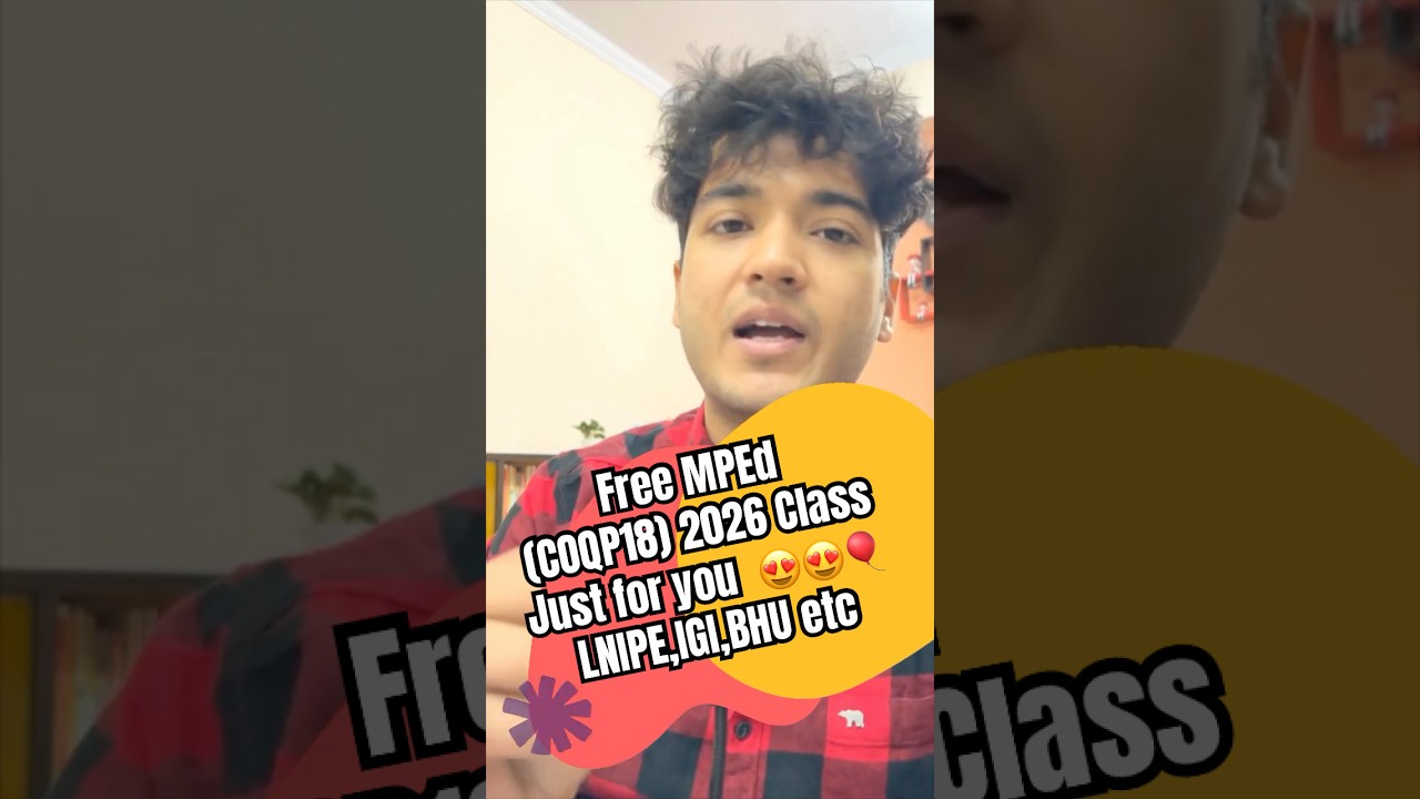 Free CUET-PG MPEd (COQP18) 2026 Class 😍  | LNIPE DU BHU and other Central Universities