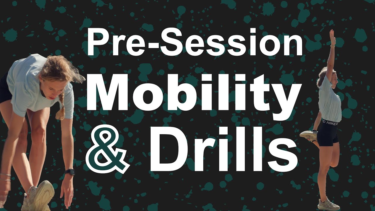 Pre-Session Mobility & Drills