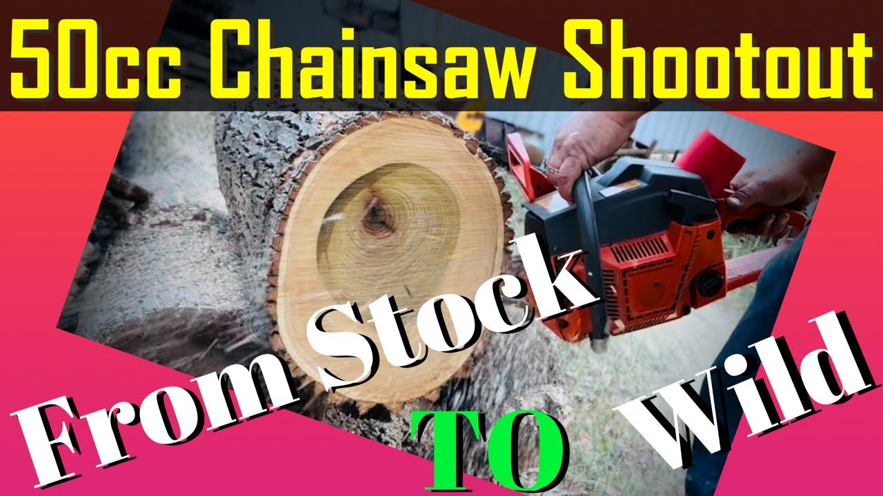 50cc Chainsaw Shootout!  From Stock To Wild!  Don’t Miss This One!