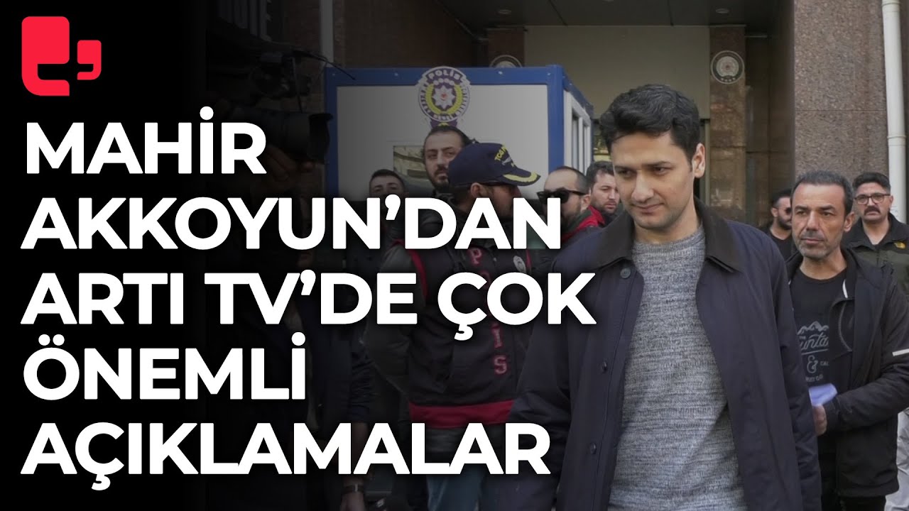 CANLI I Mahir Akkoyun'dan ARTI TV canlı yayınında &ccedil;ok konuşulacak a&ccedil;ıklamalar