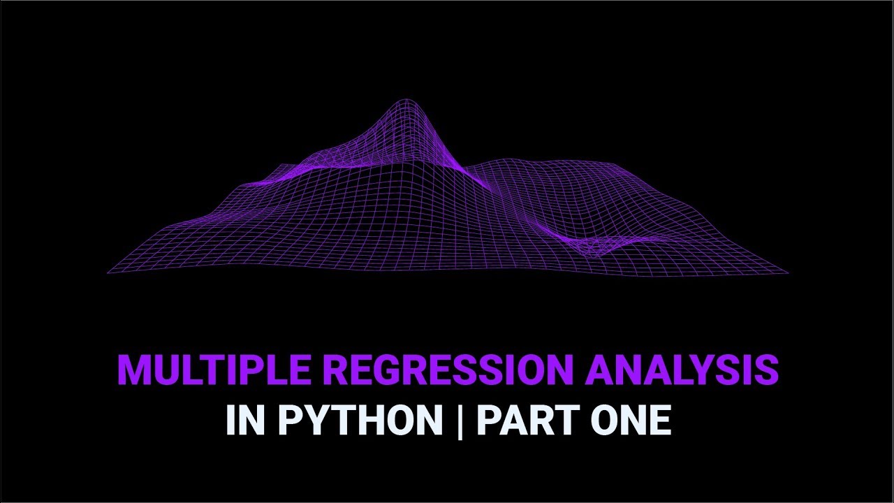 Multiple Regression Analysis in Python | Part 1