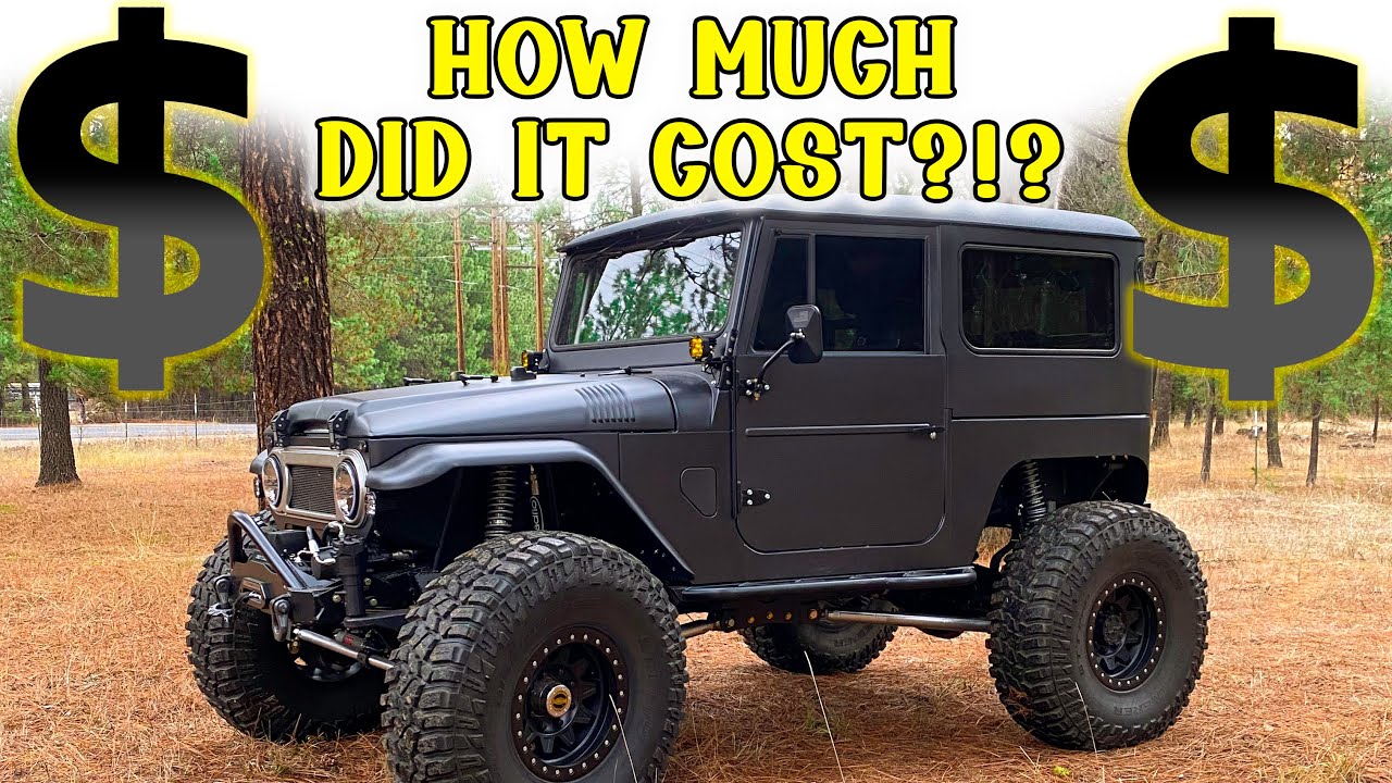 How Much Does It Cost To Build A Fully Custom Built Toyota FJ40 Land Cruiser?!?