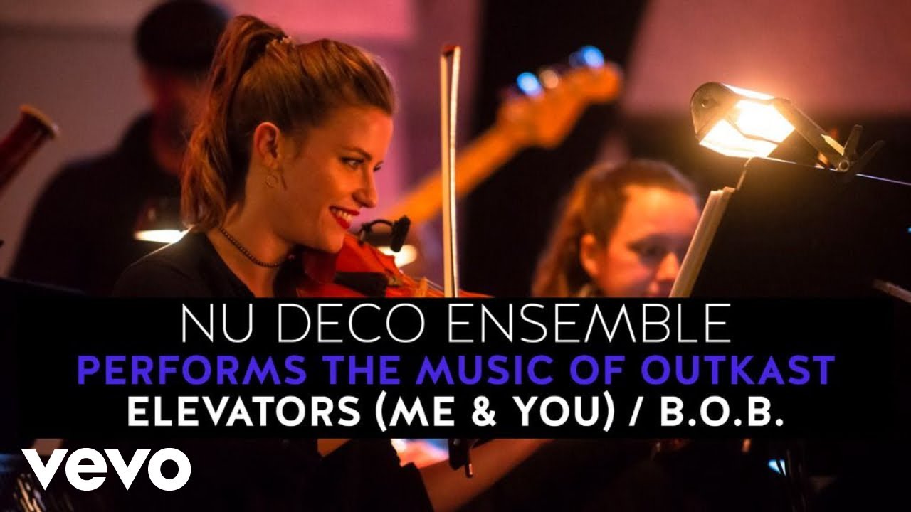 Nu Deco Ensemble - Elevators (Me & You) / B.O.B. (The Music of Outkast)