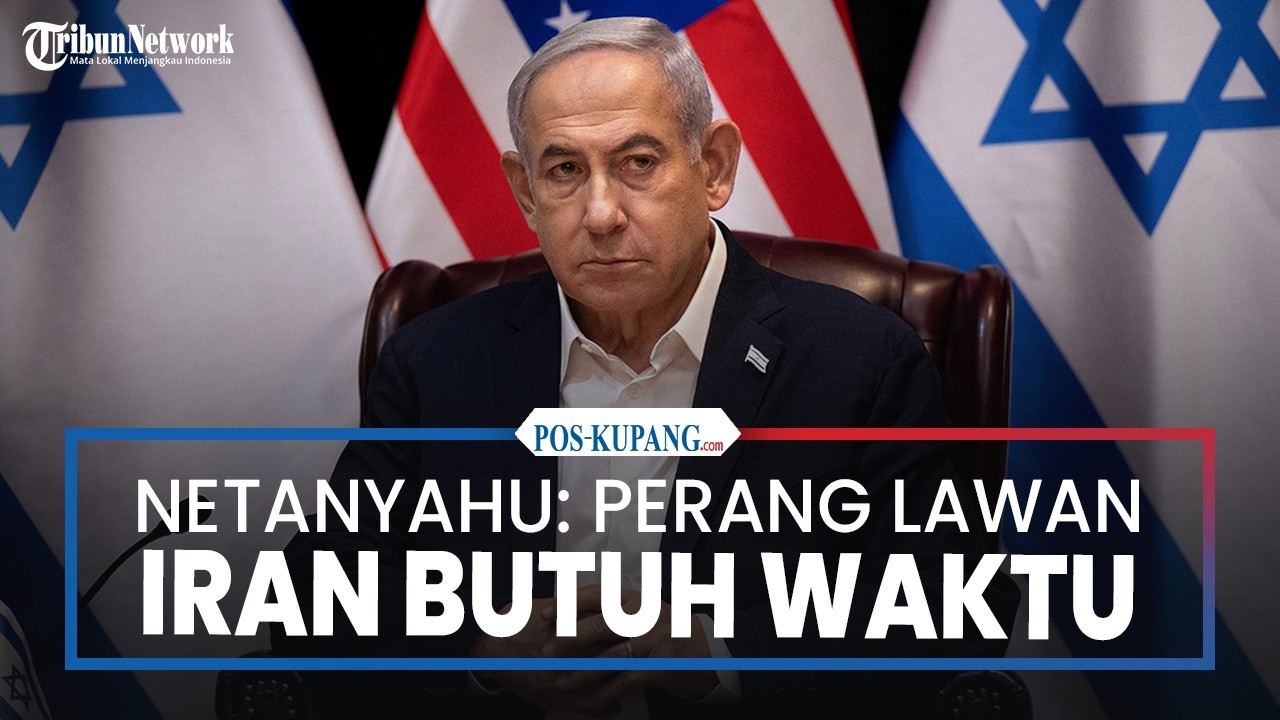 Netanyahu: Perang Lawan Iran Butuh Waktu, Tapi Tak Akan Bertahun-tahun