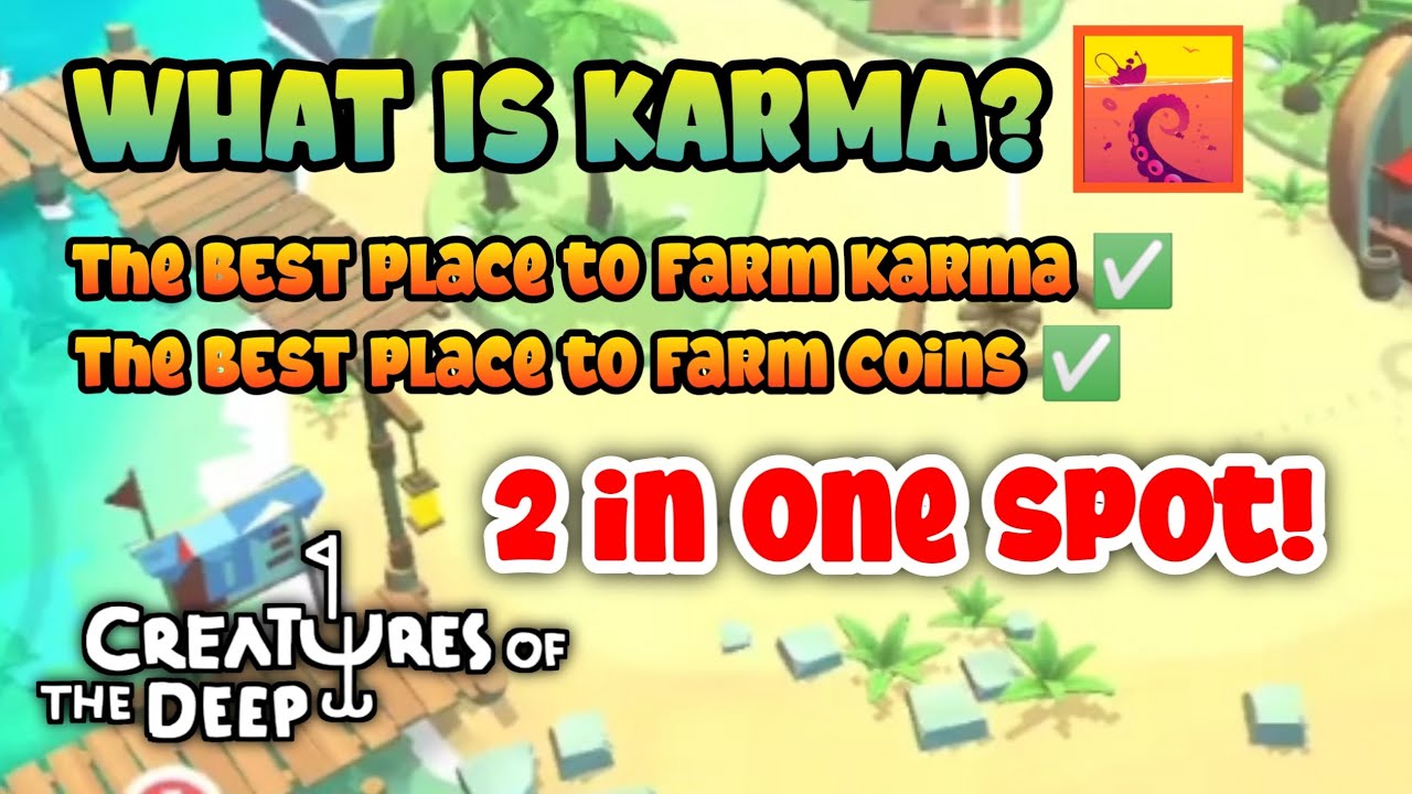 WHAT IS KARMA? CREATURES OF THE DEEP FISHING #fishinggame #creaturesofthedeep #karma