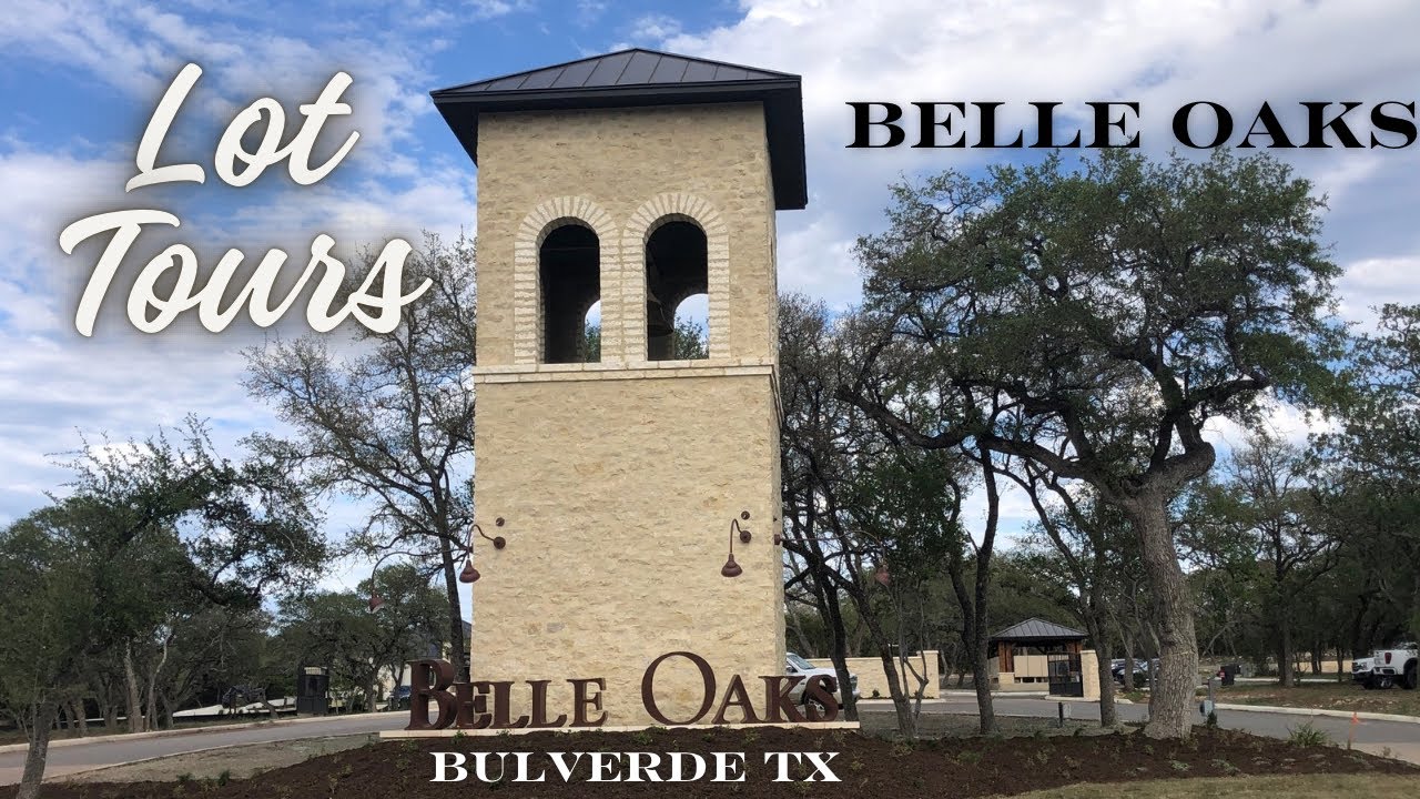 Belle Oaks Community, Lot Tours, Bulverde Tx