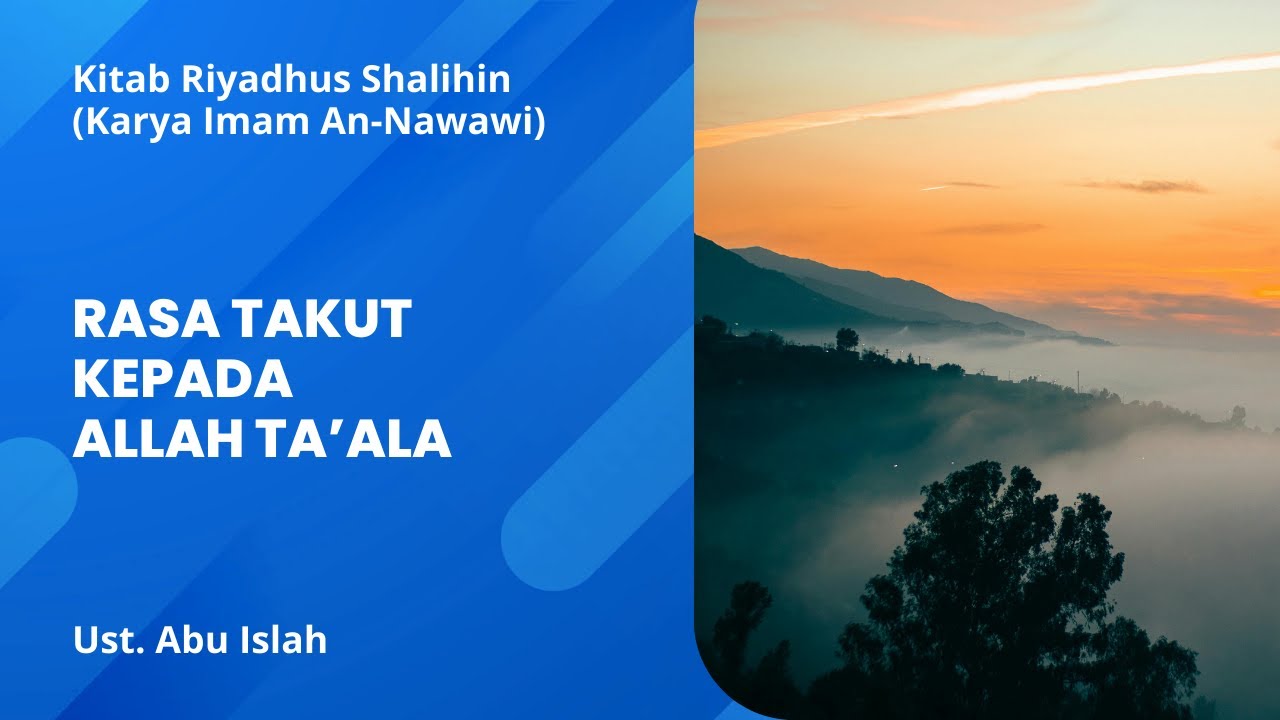 Rasa Takut Kepada Allah 'Azza wa Jalla  - Ust. Abu Ishlah, hafidzhahullahu ta'ala
