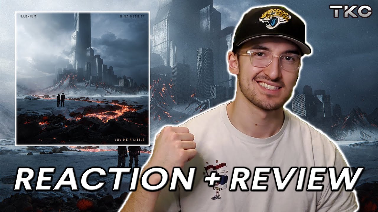 Illenium, Nina Nesbitt - Luv Me A Little REACTION + REVIEW (#015)