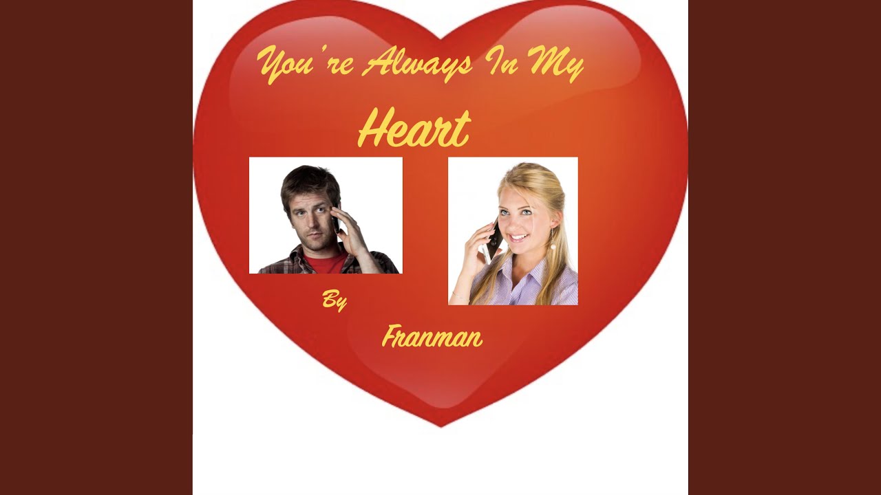 You're Always In My Heart
