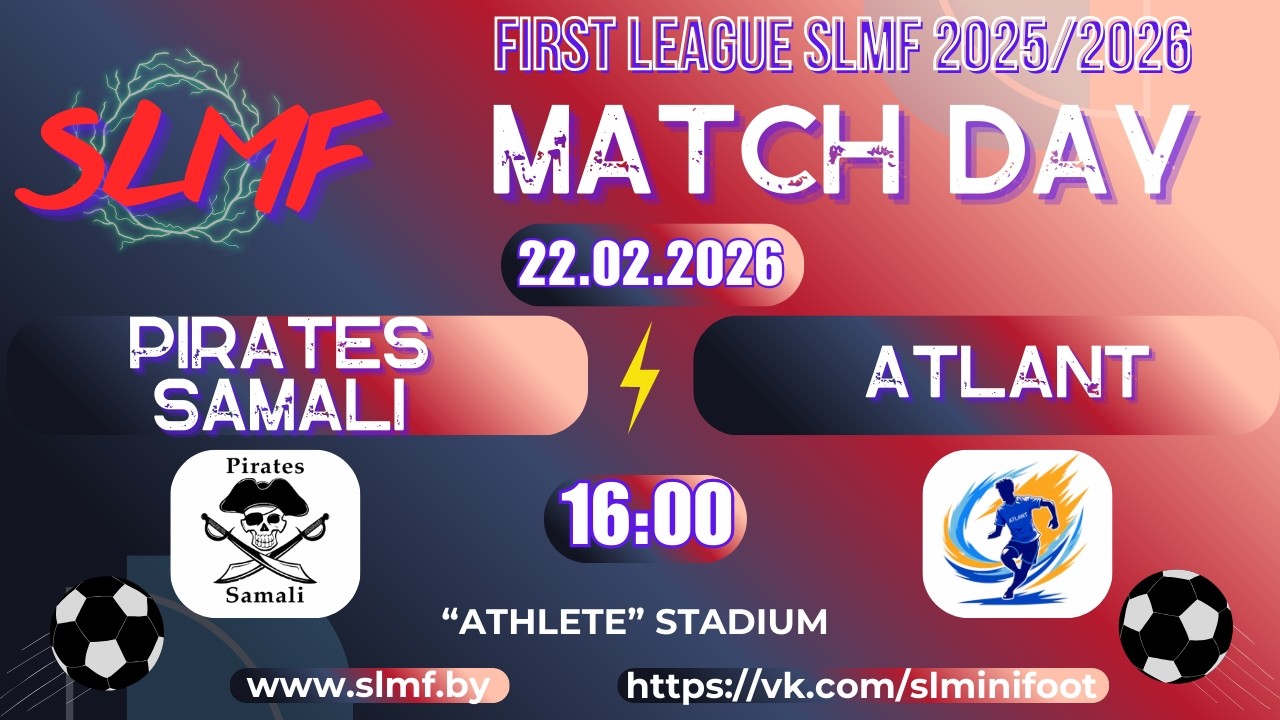 Pirates Samali - ATLANT (FIRST LEAGUE SLMF 2025/2026)