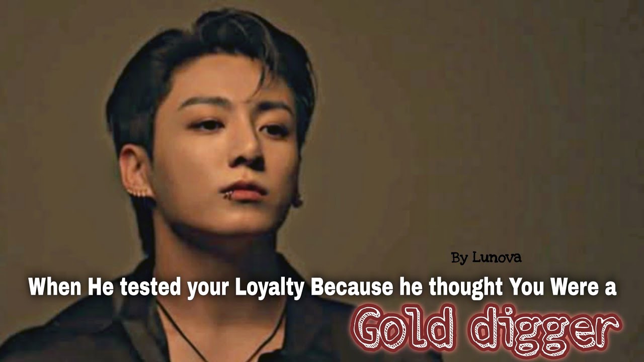 When he tested your loyalty because he thought you were a - |#jeonjungkook |#jungkookff |#jjkff |