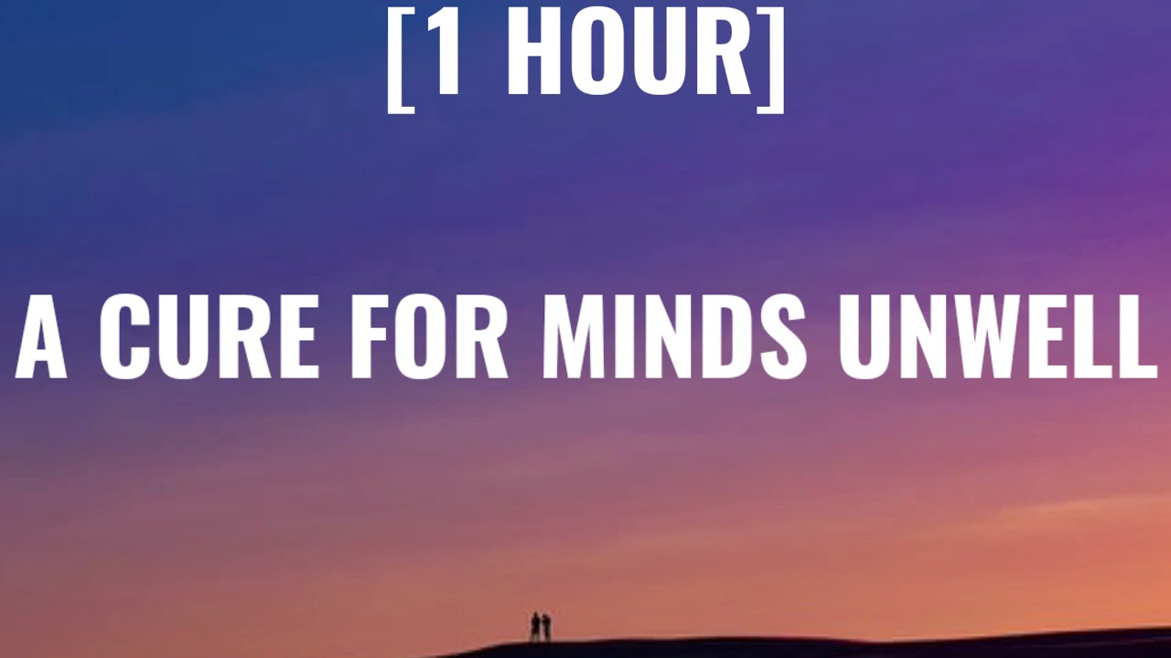 Lewis Capaldi - A Cure For Minds Unwell [1 HOUR/Lyrics]