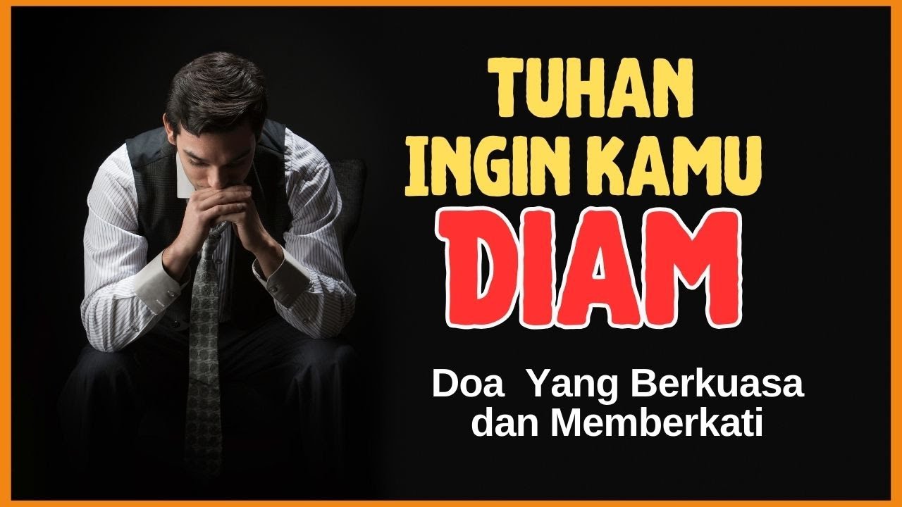 #doa 68【Tuhan Ingin Kamu Diam】Mazmur  39 - Doa Yang Berkuasa  l Doa Harian l Kita Berdoa Dulu