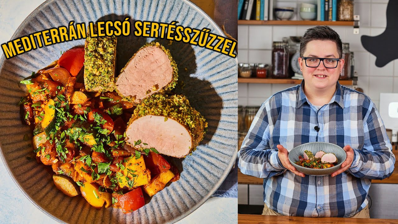 Mediterrán LECSÓ zöldfűszerkérges sertésszűzzel 🤩