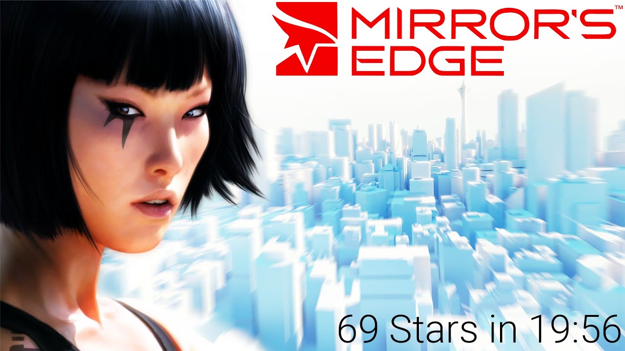 Mirror's Edge - 69 Stars - 19:56 World Record