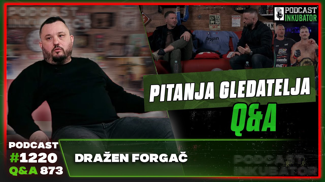 Podcast Inkubator #1220 Q&A 873 - Dražen Forgač