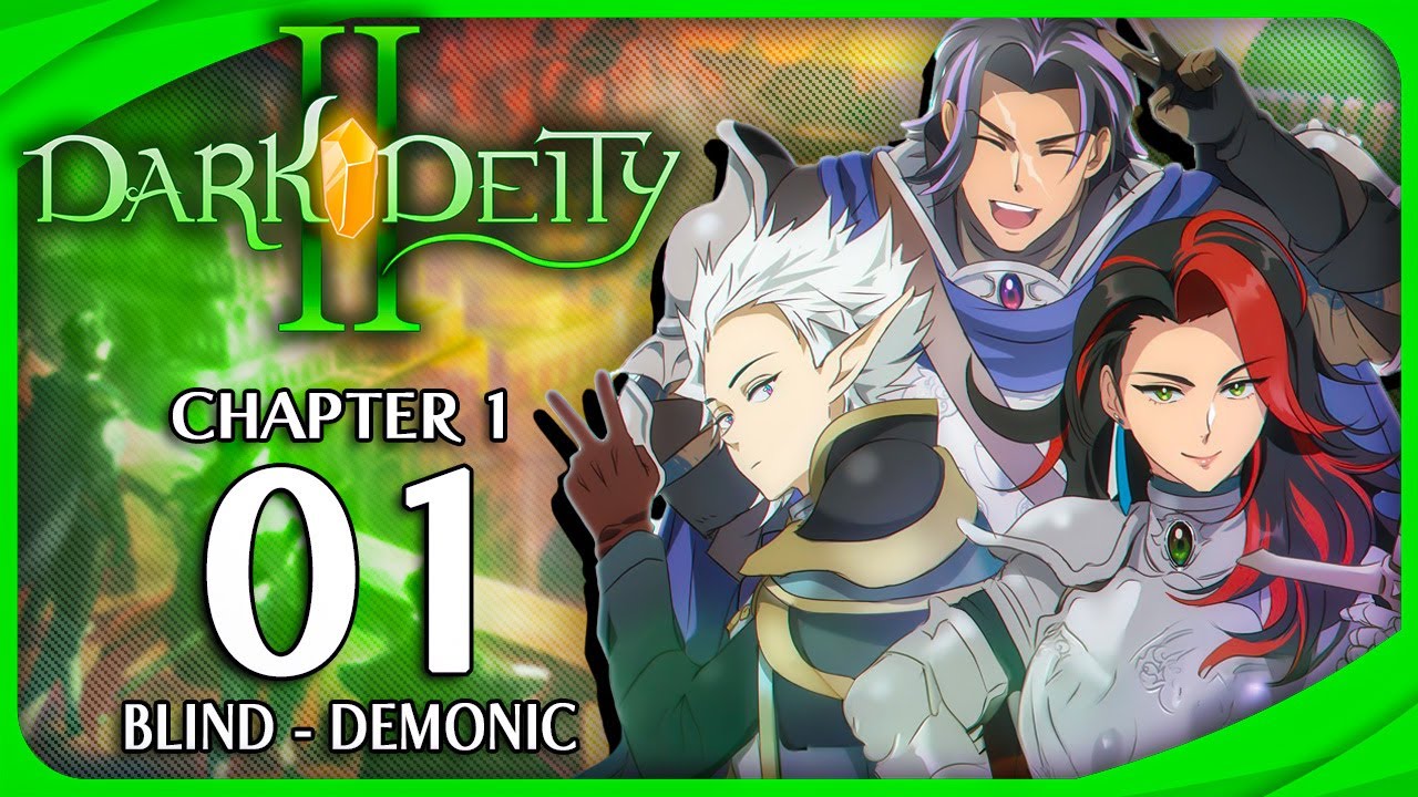 Chapter 1: This is a Heckin' Good One! | Dark Deity 2 | Blind | Demonic | #01