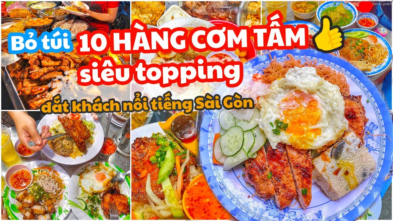 Bỏ túi 10 HÀNG CƠM TẤM siêu topping đắt khách nổi tiếng Sài Gòn