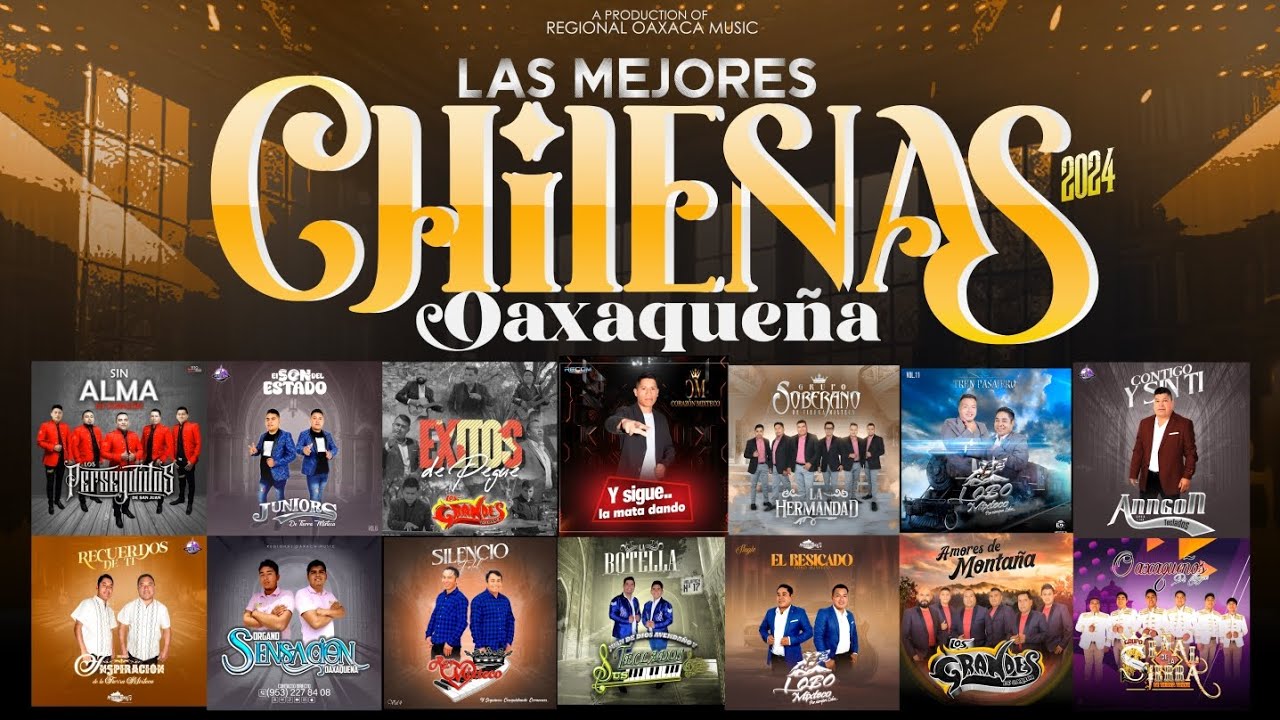Las Mejores Chilenas Oaxaqueñas 2024 Vol.2