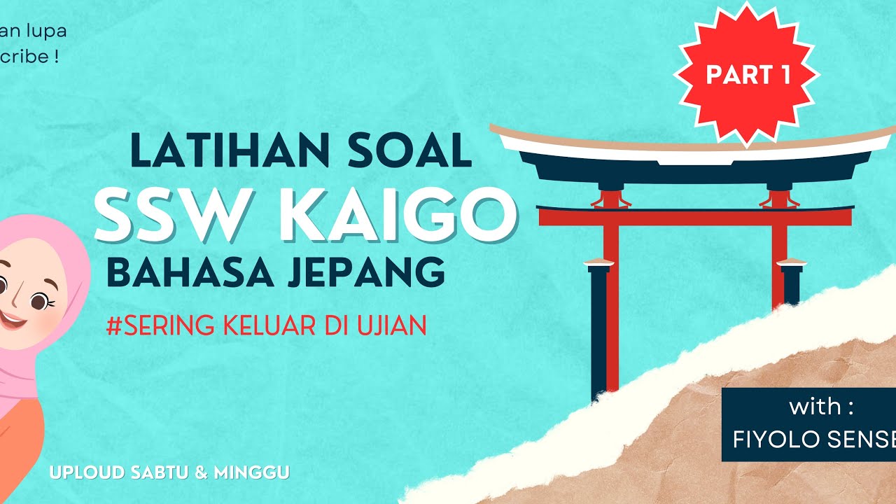LATIHAN SOAL SSW KAIGO BAHASA JEPANG TERBARU PART 1 🔥💪🏻