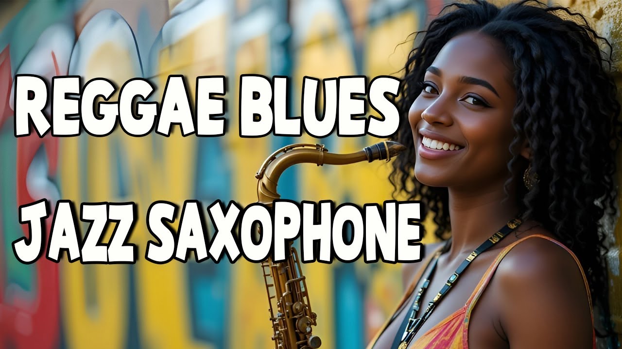 Reggae Blues Instrumental 🎶 Soulful Jazz Saxophone for Relax
