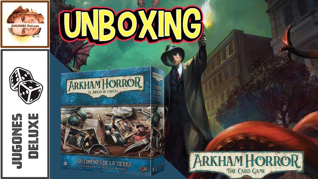 ARKHAM HORROR LCG: UNBOXING pack de investigadores (expansión LOS CONFINES DE LA TIERRA)
