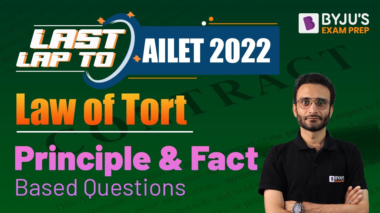 Law of Tort | Principle & Fact-Based Questions | AILET 2022 Legal Reasoning | Last Lap to AILET 2022