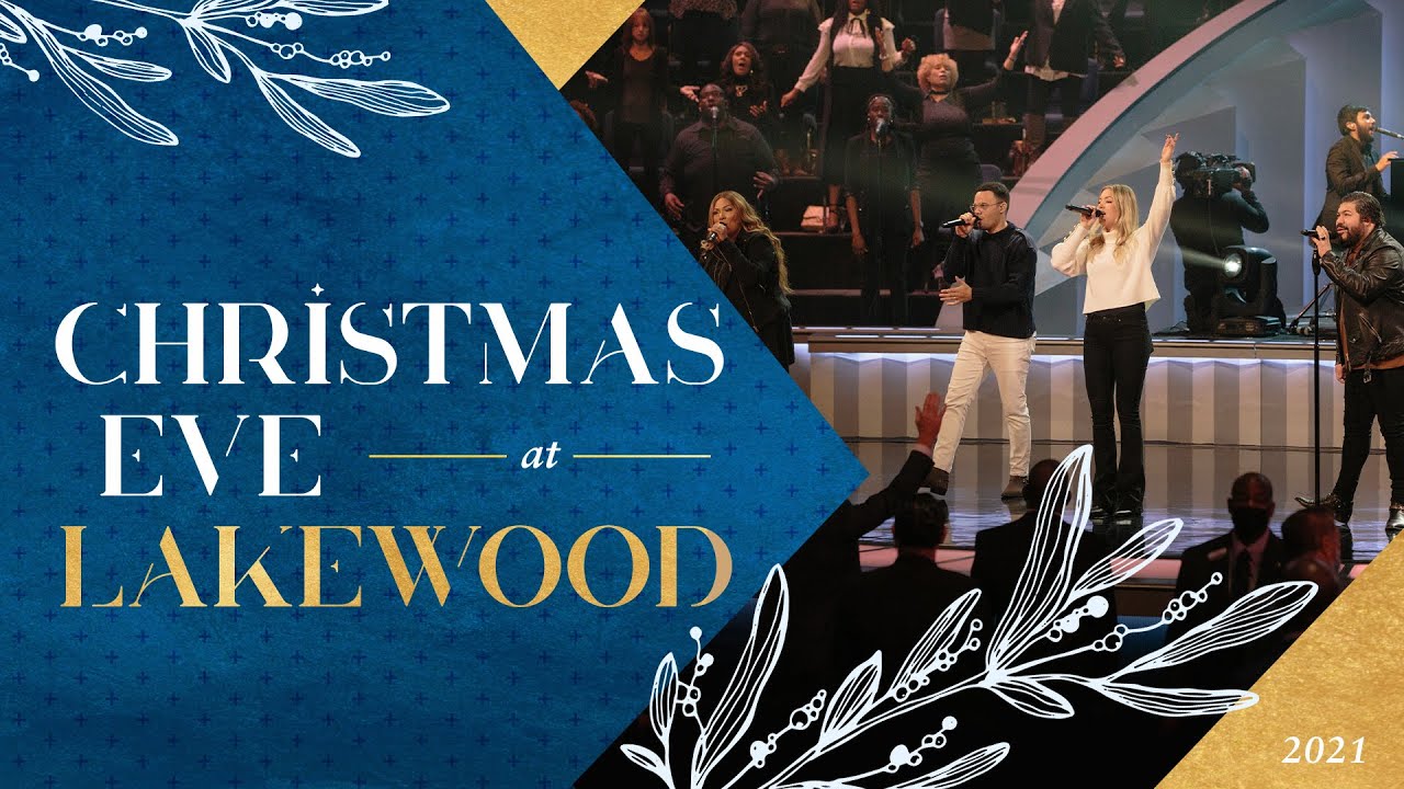 Christmas Eve Service | Lakewood Church