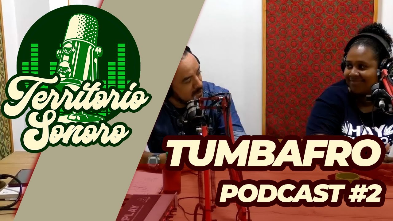 #TERRITORIOSONORO PODCAST #EPISODIO2 - #TUMBAFRO #Cauca #colombia