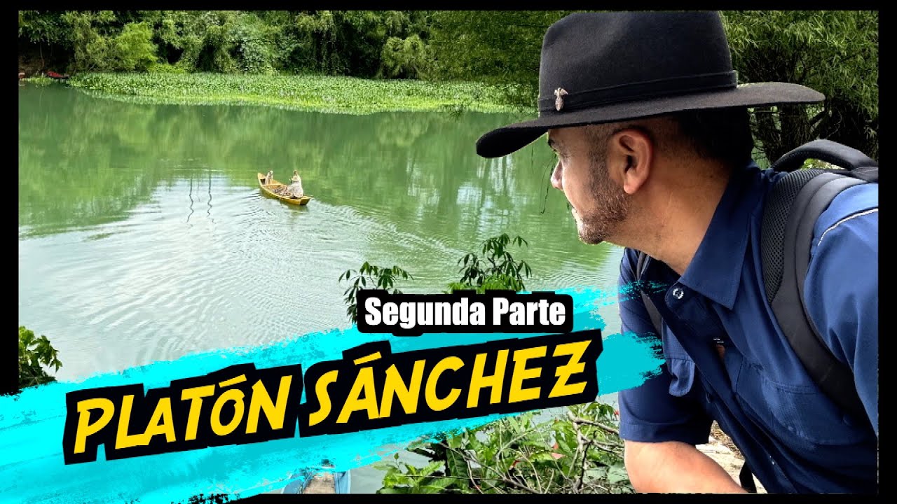 Platón Sánchez, segunda parte