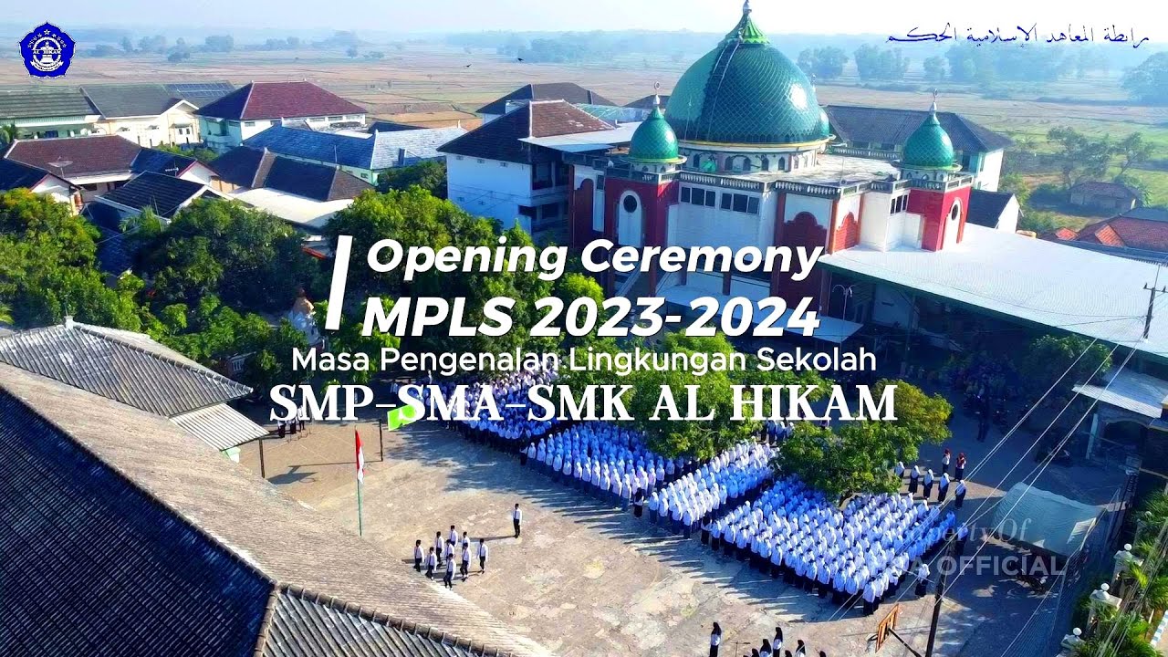 Masa Pengenalan Lingkungan Sekolah (MPLS) 2023 SMP SMA SMK Al Hikam