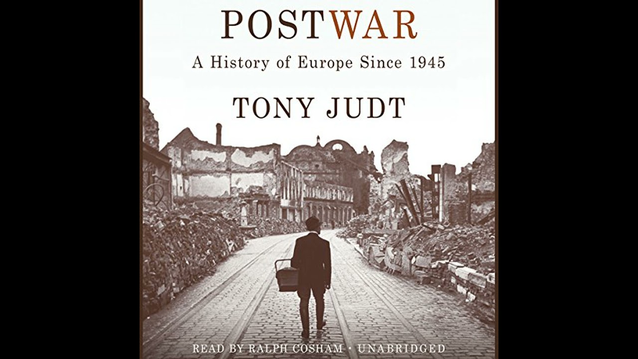 Postwar: A History of Europe Since 1945 Audiobook by Tony Judt