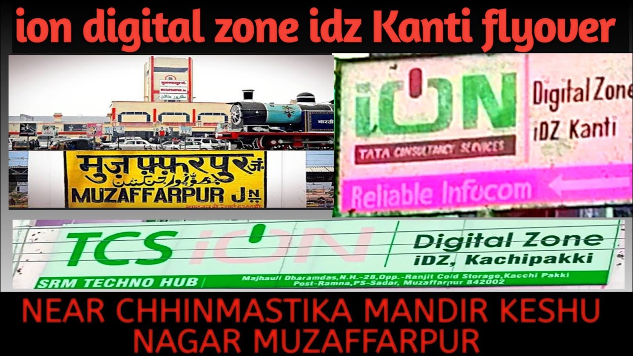 ion Digital Zone iDZ Kanti Reliable Infocom Near Kanti Flyover Chhinmastika Keshu Nagar Muzaffarpur.