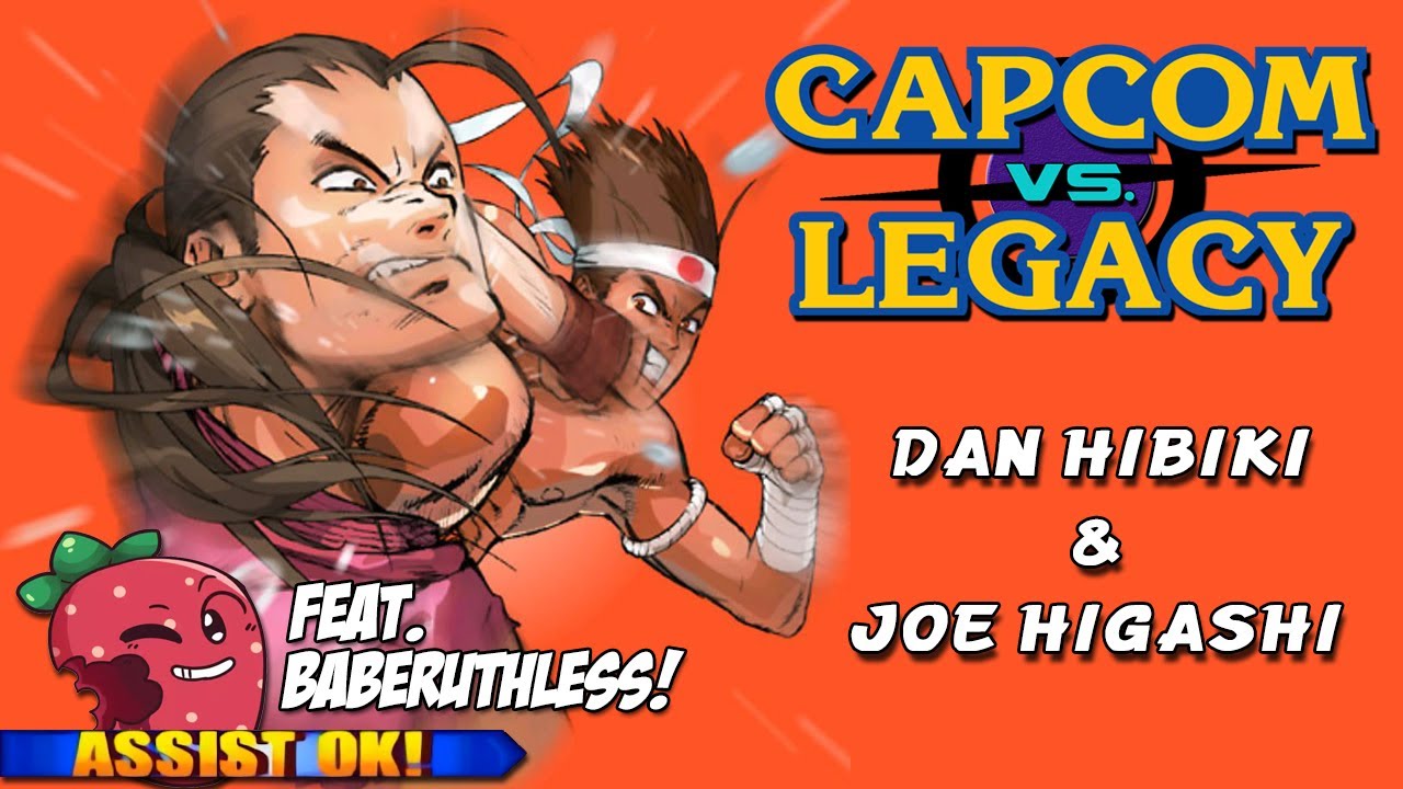 Dan Hibiki & Joe Higashi Character History (feat. Baberuthless!) - Capcom Vs. Legacy