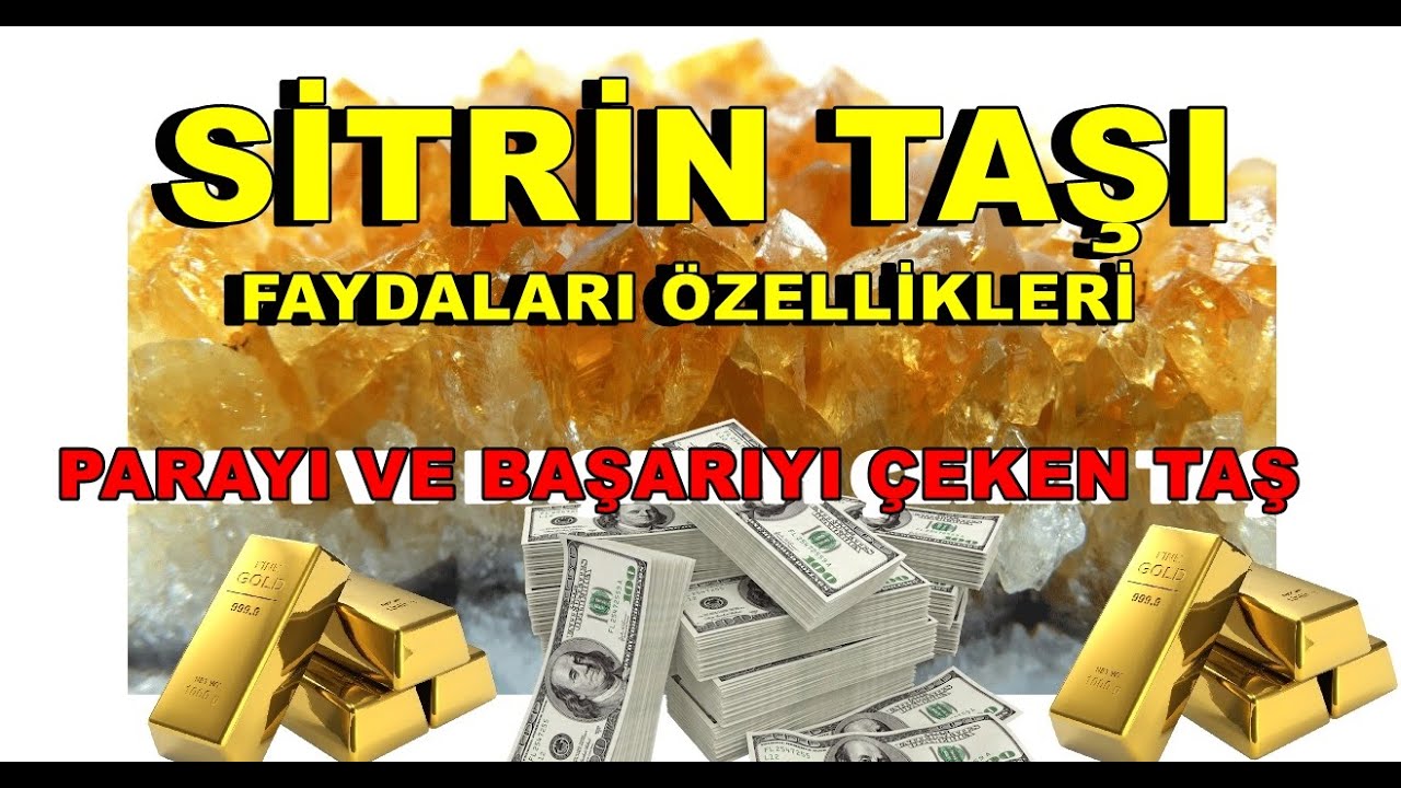 Sitrin Taşı faydaları Ve &Ouml;zellikleri | Parayı &Ccedil;eken Taş | Doğal Taşlar