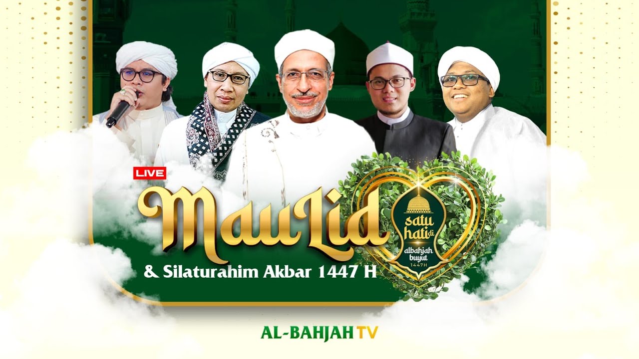 Maulid & Silaturahim Akbar Al-Bahjah Buyut | 9 Jumadil Akhir 1447 H / 30 November 2025 M