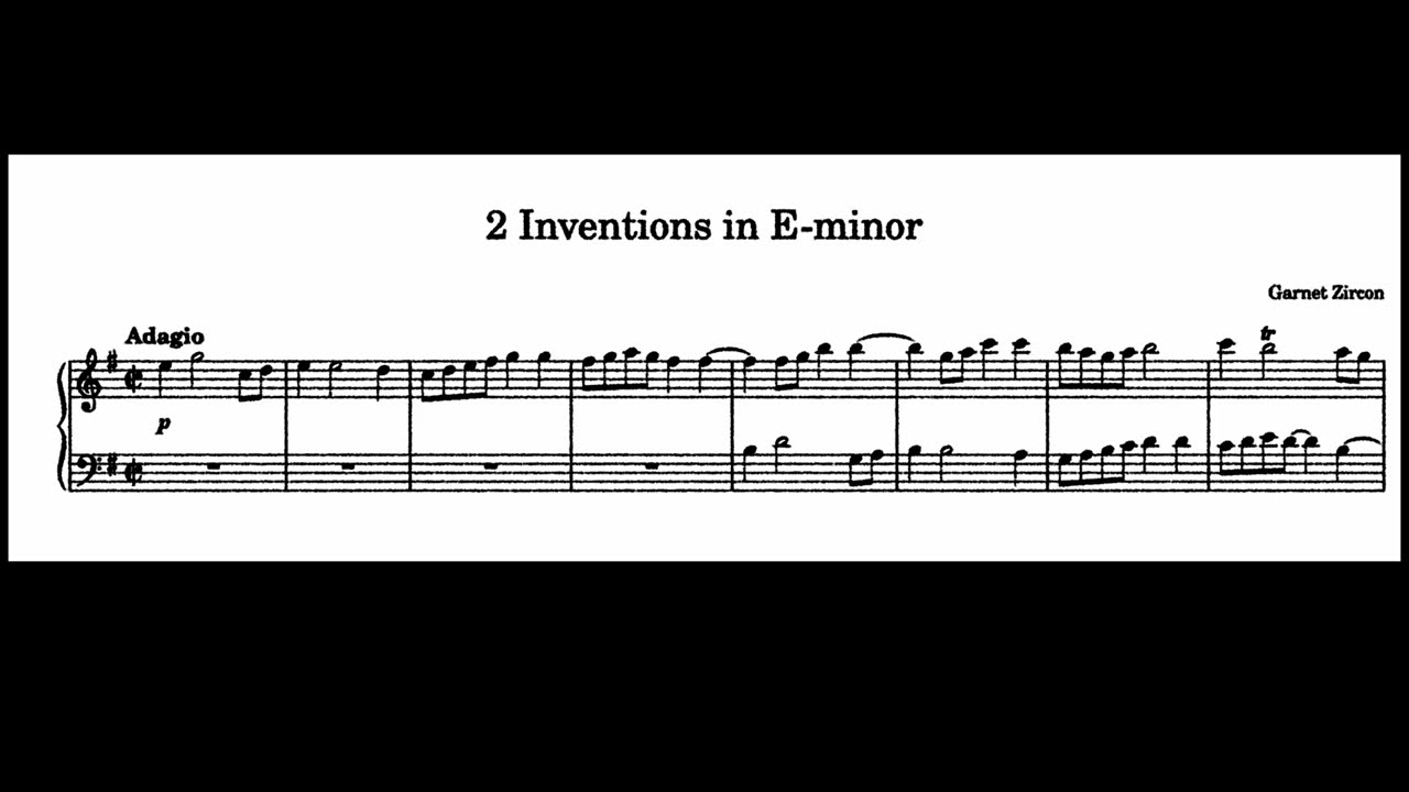 Inventions No. 1 in E-Minor - Original Composition - (Garnet Zircon)