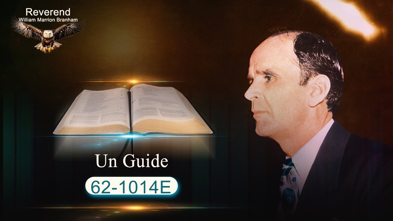 Un Guide William Marrion Branham 62-1014E