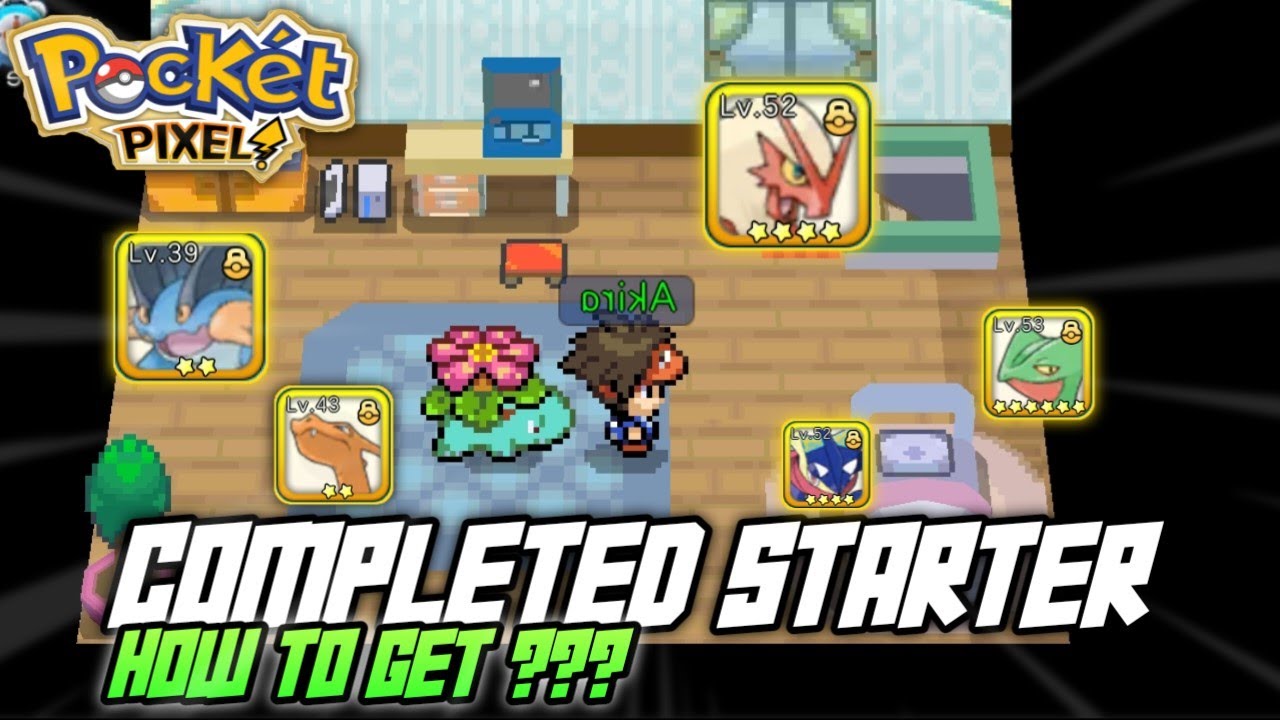TRIK MENGUMPULKAN SEMUA POKEMON STARTER BESERTA EVOLUSINYA 100% | POCKET PIXEL