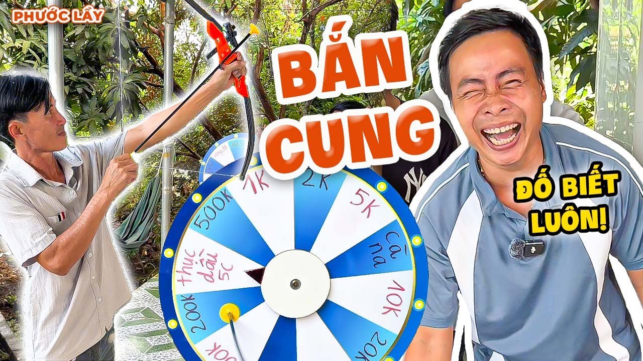 Bắn Cung Vào Vòng Quay Nhân Phẩm - Ai Là Cung Thủ ĐỈNH Nhất Team?! | Phước Lầy