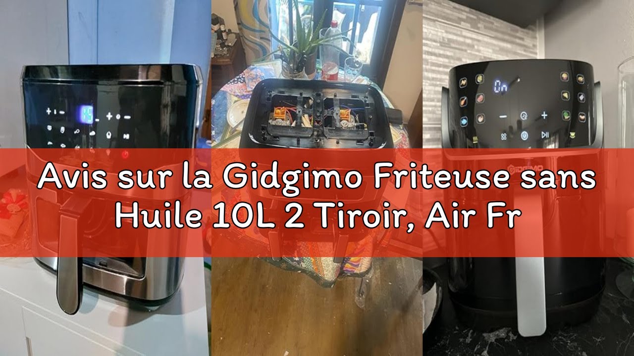 Avis sur la Gidgimo Friteuse sans Huile 10L 2 Tiroir, Air Fryer 2 Compartiments 9in1 Programmes de C
