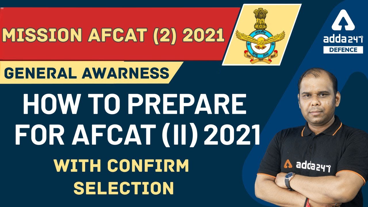 AFCAT (2) 2021 Exam | GENERAL AWARENESS | HOW TO PREPARE FOR AFCAT (II) 2021 WITH CONFIRM SELECTION